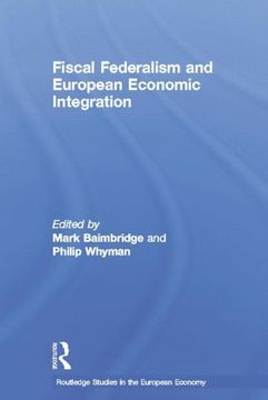 portada Fiscal Federalism and European Economic Integration (en Inglés)