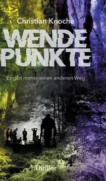 portada Wendepunkte - es Gibt Immer Einen Anderen weg (in German)