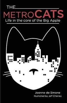 portada The Metro Cats: Life in the Core of the big Apple (en Inglés)