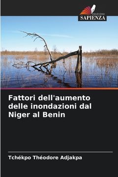 portada Fattori dell'aumento delle inondazioni dal Niger al Benin (in Italian)