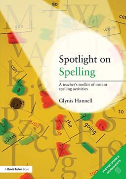 portada Spotlight on Spelling: A Teacher's Toolkit of Instant Spelling Activities (David Fulton Book--Cover) (en Inglés)