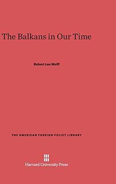 portada The Balkans in Our Time (American Foreign Policy Library)