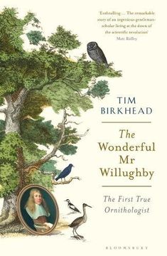 portada The Wonderful Mr Willughby: The First True Ornithologist 