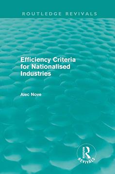portada Efficiency Criteria for Nationalised Industries (Routledge Revivals) (en Inglés)
