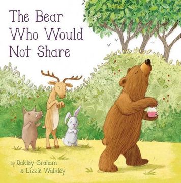 portada Bear Who Would Not Share (Picture Storybooks)