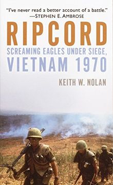portada Ripcord: Screaming Eagles Under Siege, Vietnam 1970 (en Inglés)