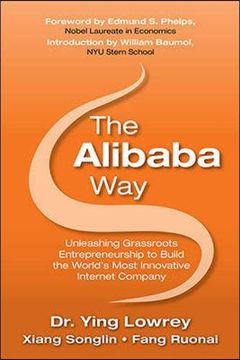 portada The Alibaba Way: Unleashing Grass-Roots Entrepreneurship to Build the World's Most Innovative Internet Company (The Global Business Thought Leader Series) (en Inglés)