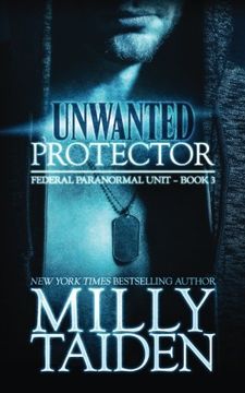 portada Unwanted Protector: Volume 3 (Federal Paranormal Unit)