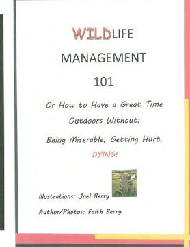 portada wildlife management 101 (en Inglés)