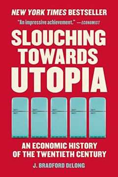 portada Slouching Towards Utopia (en Inglés)