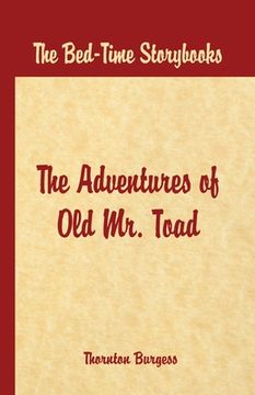 portada Bed Time Stories - The Adventures of Old Mr. Toad (en Inglés)