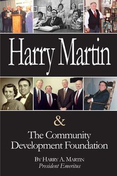 portada Harry Martin and the Community Development Foundation (en Inglés)