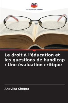 portada Le droit à l'éducation et les questions de handicap: Une évaluation critique (en Francés)