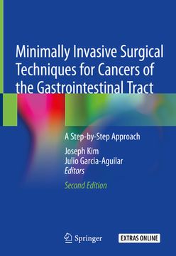 portada Minimally Invasive Surgical Techniques for Cancers of the Gastrointestinal Tract: A Step-By-Step Approach (in English)