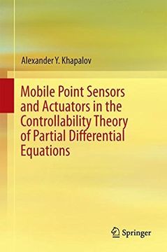 portada Mobile Point Sensors and Actuators in the Controllability Theory of Partial Differential Equations