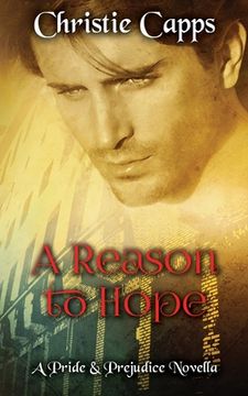 portada A Reason to Hope: A Pride & Prejudice Novella (en Inglés)