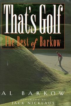 portada That's Golf: The Best of Al Barkow (in English)