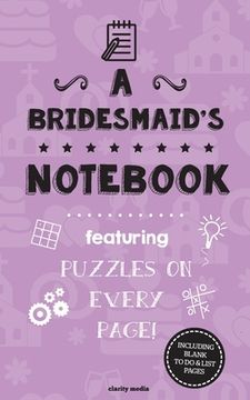 portada A Bridesmaid's Notebook: Featuring 100 puzzles (en Inglés)