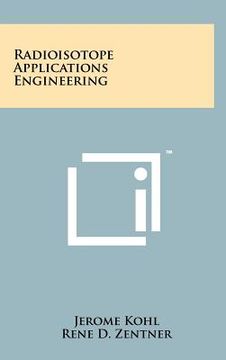 portada radioisotope applications engineering (en Inglés)