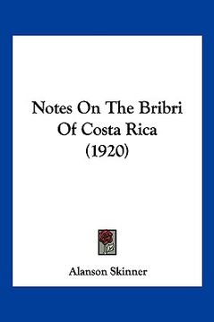 portada notes on the bribri of costa rica (1920) (en Inglés)
