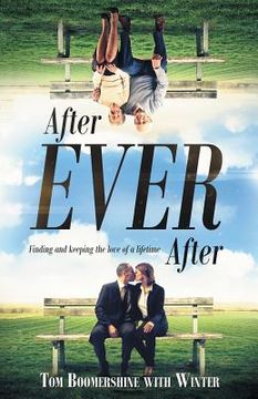 portada After Ever After: Finding and Keeping the Love of a Lifetime (en Inglés)