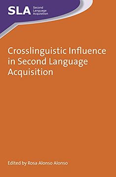 portada Crosslinguistic Influence in Second Language Acquisition (Second Language Acquisition, 95) (en Inglés)