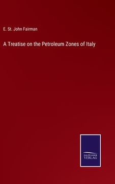 portada A Treatise on the Petroleum Zones of Italy (en Inglés)