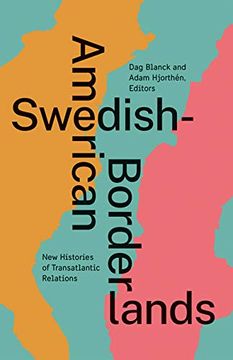 portada Swedish-American Borderlands: New Histories of Transatlantic Relations 