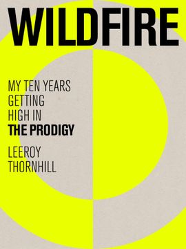 portada Wildfire: My Ten Years Getting High in the Prodigy