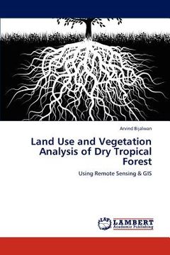 portada land use and vegetation analysis of dry tropical forest (en Inglés)