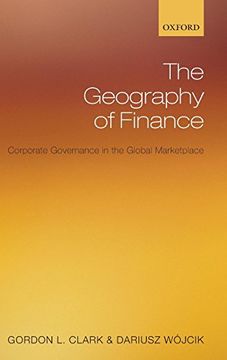 portada The Geography of Finance: Corporate Governance in a Global Marketplace (in English)