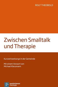 portada Zwischen Smalltalk und Therapie: Kurzzeitseelsorge in der Gemeinde (en Alemán)