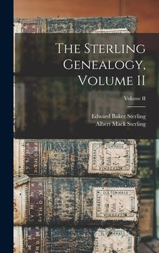 portada The Sterling Genealogy, Volume II; Volume II (in English)