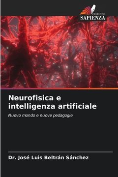 portada Neurofisica e intelligenza artificiale (in Italian)