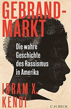 portada Gebrandmarkt: Die Wahre Geschichte des Rassismus in Amerika (in German)