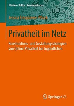 portada Privatheit im Netz: Konstruktions- und Gestaltungsstrategien von Online-Privatheit bei Jugendlichen (Medien Kultur Kommunikation) 