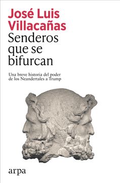 portada Senderos que se bifurcan. Una historia del poder de los Neandertales a Trump