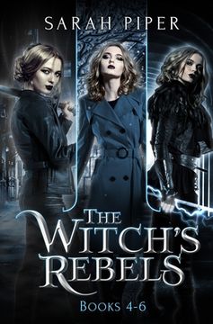 portada The Witch's Rebels: Books 4-6 (en Inglés)