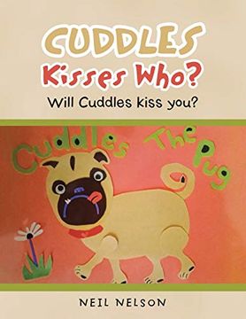 portada Cuddles Kisses Who? Will Cuddles Kiss You? (en Inglés)