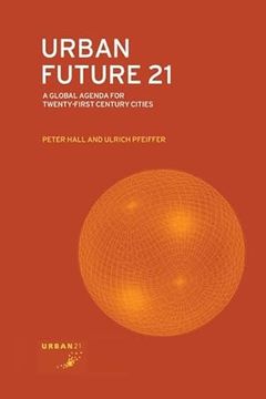 portada Urban Future 21: A Global Agenda for Twenty-First Century Cities
