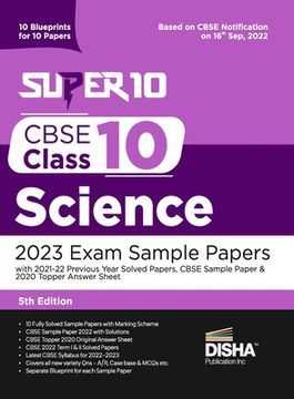portada Super 10 CBSE Class 10 Science 2023 Exam Sample Papers with 2021-22 Previous Year Solved Papers, CBSE Sample Paper & 2020 Topper Answer Sheet 10 Bluep (en Inglés)