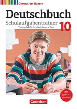 portada Deutschbuch Gymnasium 10. Jahrgangsstufe - Bayern - Schulaufgabentrainer mit Lösungen (en Alemán)
