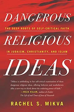 portada Dangerous Religious Ideas: The Deep Roots of Self-Critical Faith in Judaism, Christianity, and Islam (en Inglés)