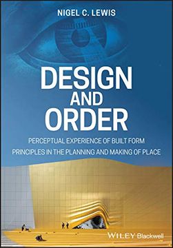 portada Design and Order: Principles in the Planning and Making of Place (en Inglés)