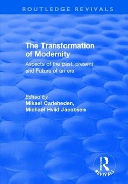 portada The Transformation of Modernity: Aspects of the Past, Present and Future of an era (Routledge Revivals) (en Inglés)