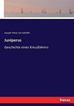 portada Juniperus: Geschichte Eines Kreuzfahrers (en Alemán)
