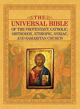 portada The Universal Bible of the Protestant, Catholic, Orthodox, Ethiopic, Syriac, and Samaritan Church (en Inglés)