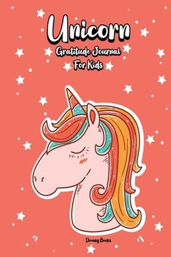 portada Unicorn Gratitude Journal for Kids (en Inglés)