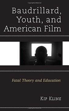 portada Baudrillard, Youth, and American Film: Fatal Theory and Education (Youth Culture and Pedagogy in the Twenty-First Century)