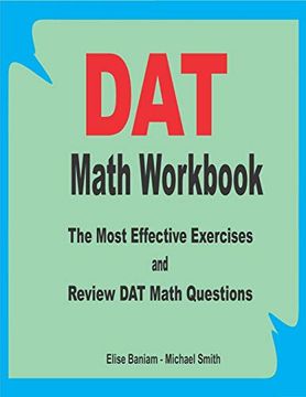 portada Dat Math Workbook: The Most Effective Exercises and Review dat Math Questions (en Inglés)